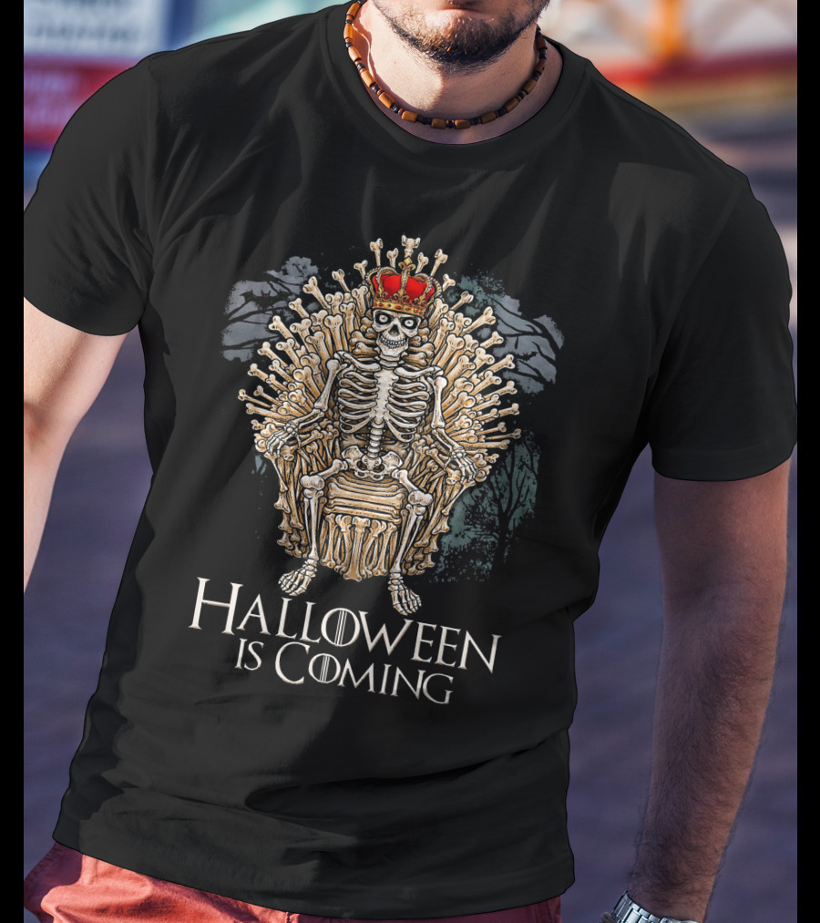 Halloween Is Coming Funny Skeleton Bone Throne With Crown T-Shirt