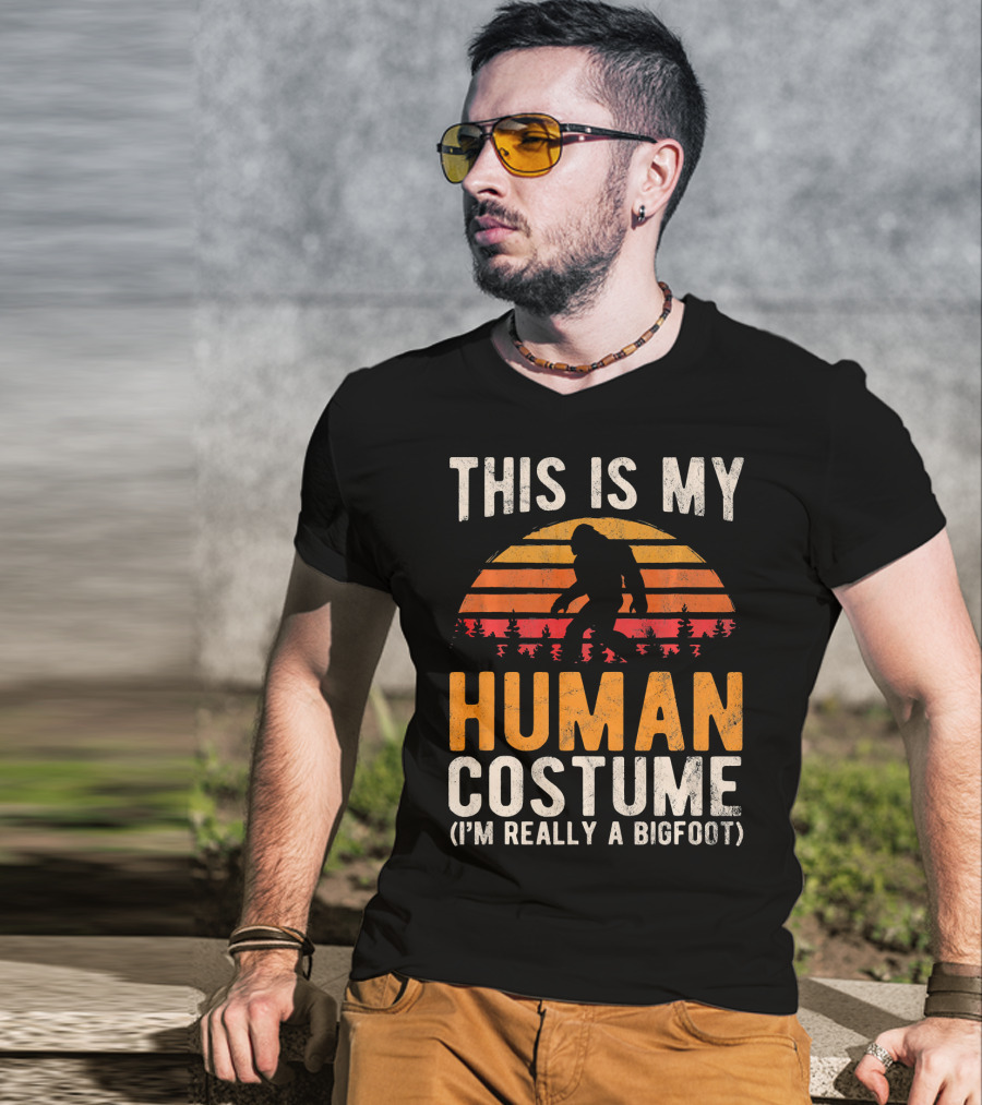 This Is My Human Costume I'm Really A Bigfoot Vintage Sunset T-Shirt