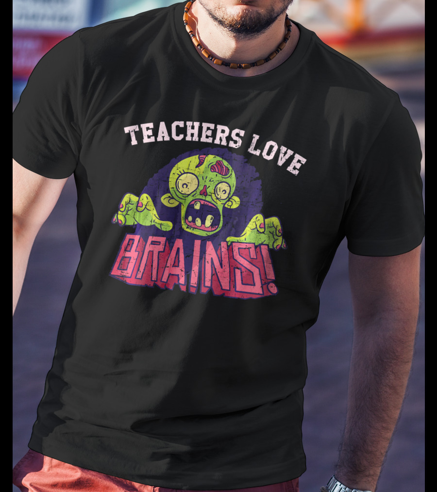 Teachers Love Brains Zombie Vector T-Shirt