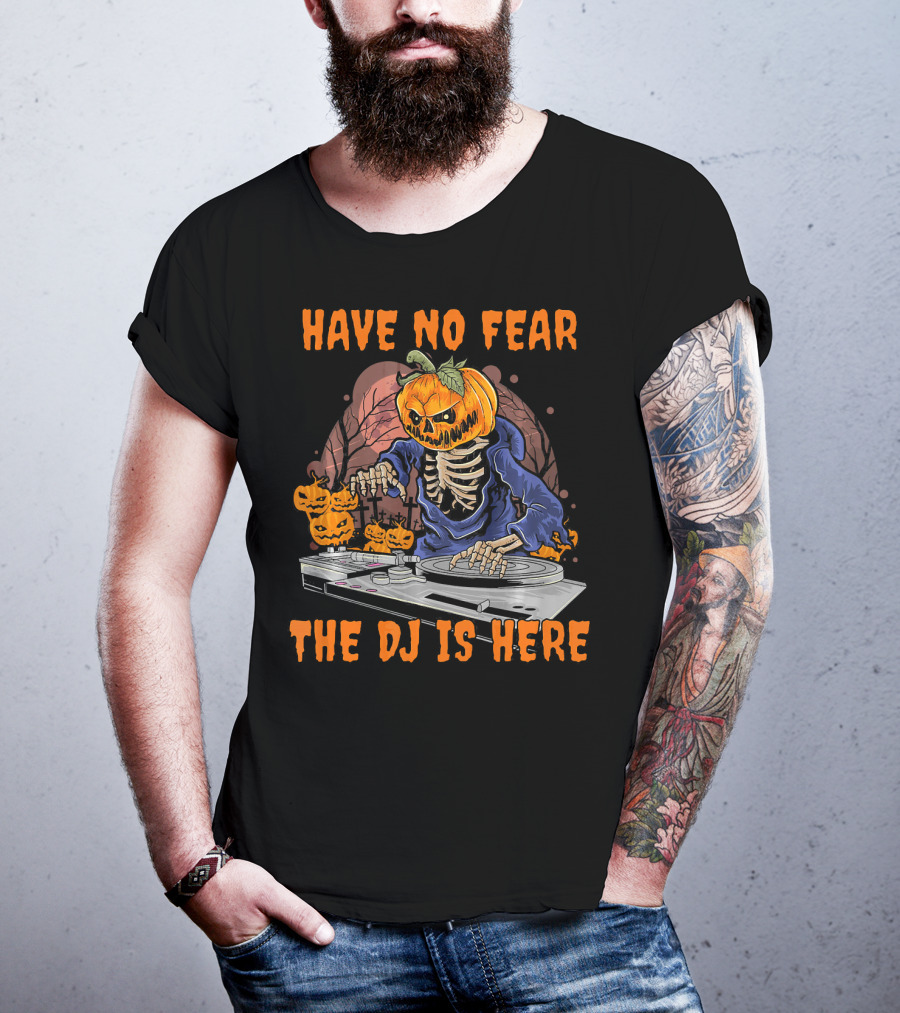 Have No Fear The DJ Is Here Pumpkin Skeleton DJing With Jack-o'-Lanterns T-Shirt