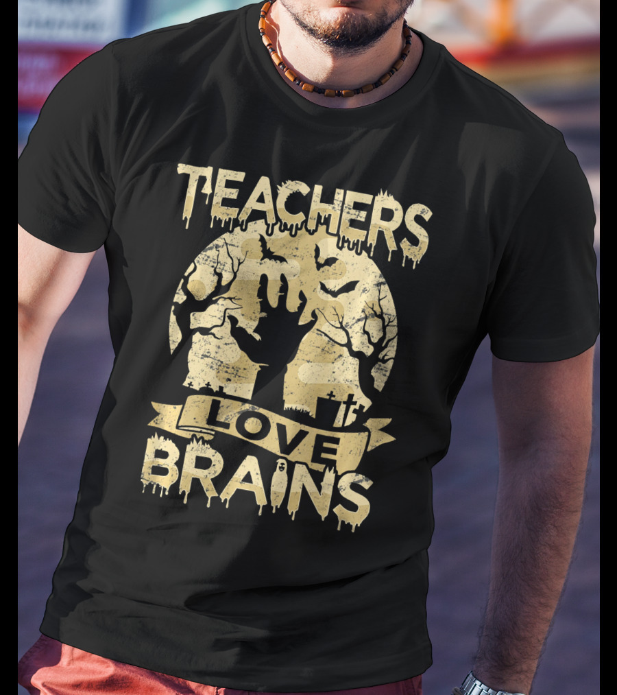 Teachers Love Brains Halloween Zombie Graveyard T-Shirt
