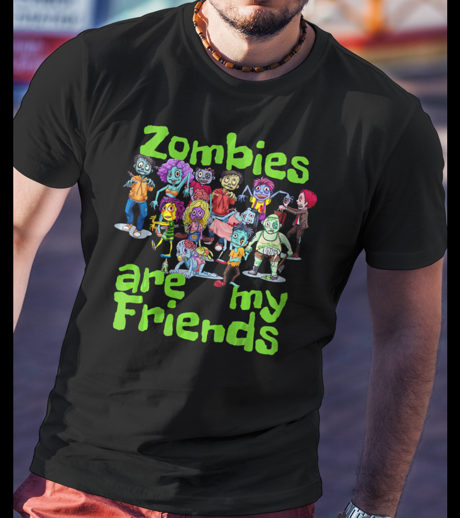 Zombies Are My Friends Cartoon Characters T-Shirt