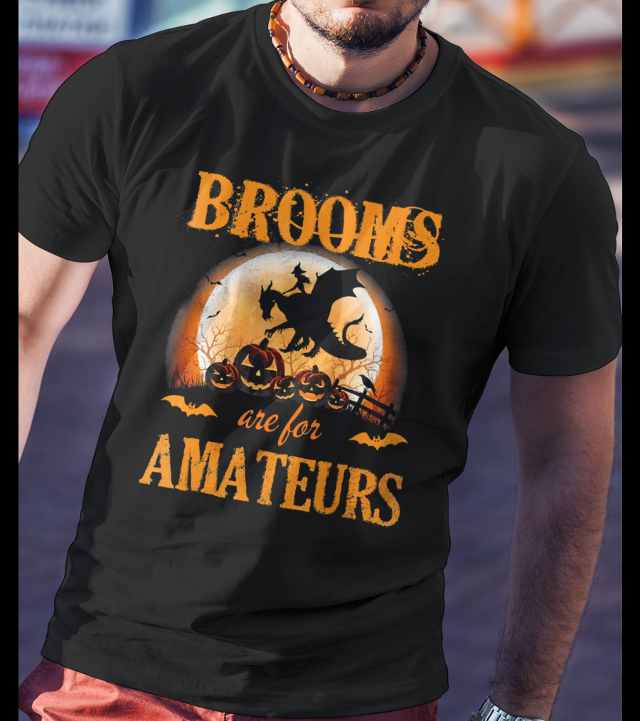 Brooms Are For Amateurs Halloween Dragon Costume T-Shirt