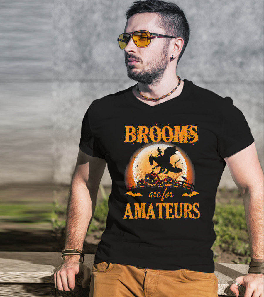Brooms Are For Amateurs Halloween Dragon Costume T-Shirt
