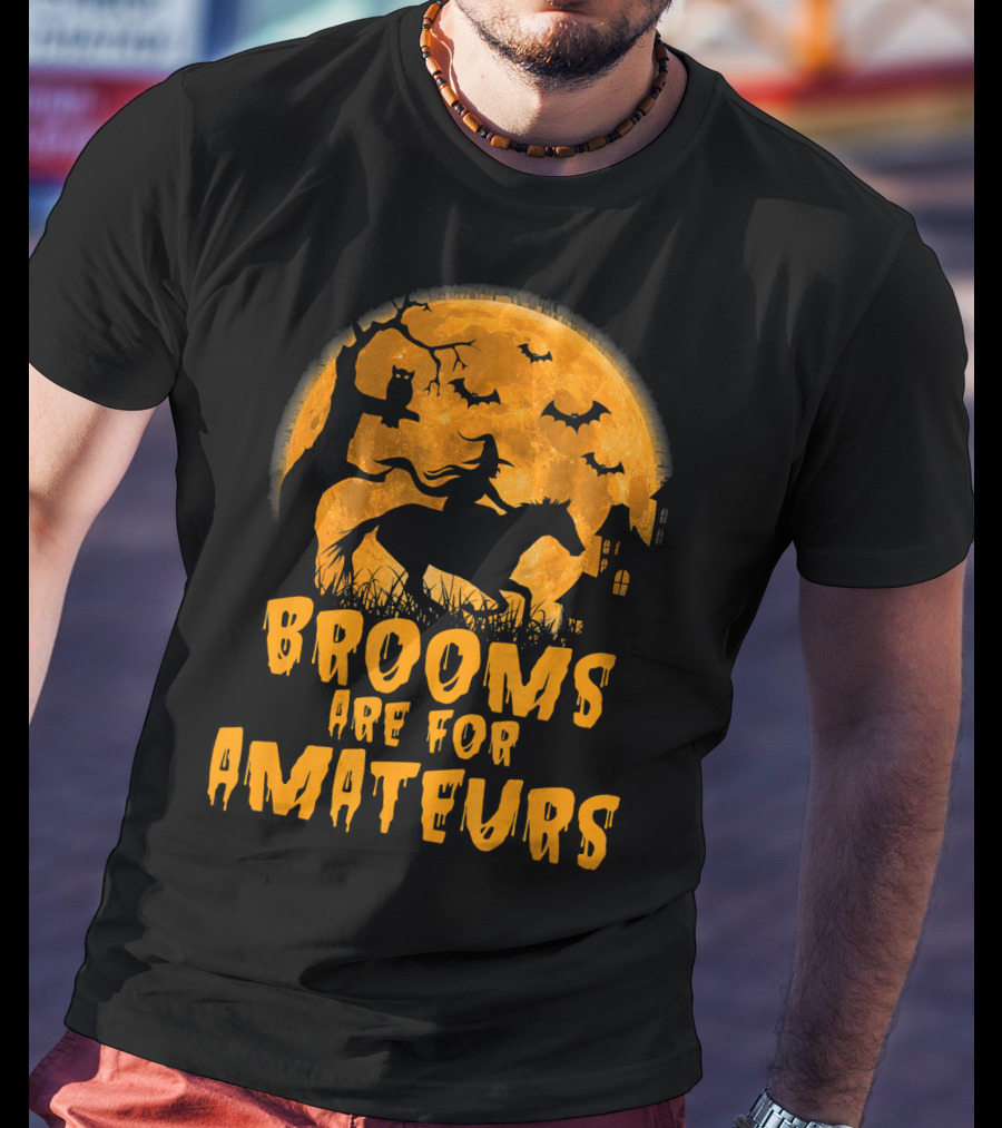 Brooms Are For Amateurs Witch Riding Horse Halloween Moon Bats T-Shirt