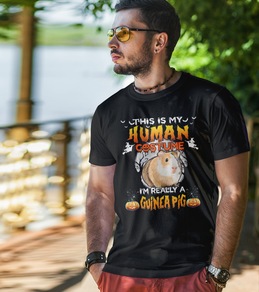 This Is My Human Costume I'm Really A Guinea Pig Halloween Guinea Pig Lover T-Shirt