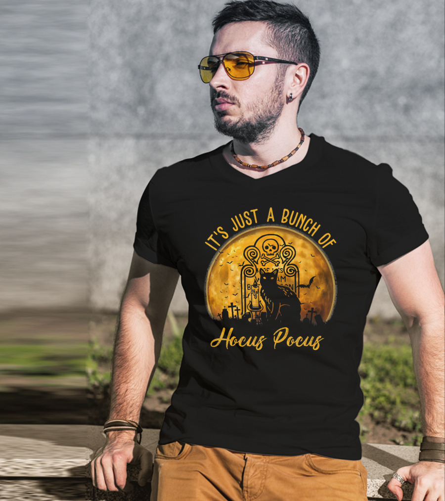 Its Just A Bunch Of Hocus Pocus Cat Halloween Skull Moon Tombstone Bats T-Shirt
