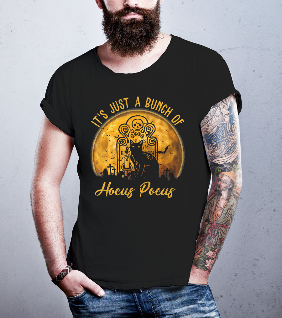 Its Just A Bunch Of Hocus Pocus Cat Halloween Skull Moon Tombstone Bats T-Shirt