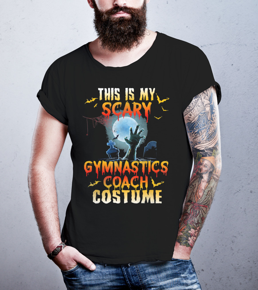 This Is My Scary Gymnastics Coach Costume Halloween Graveyard Hand Moon Bats T-Shirt