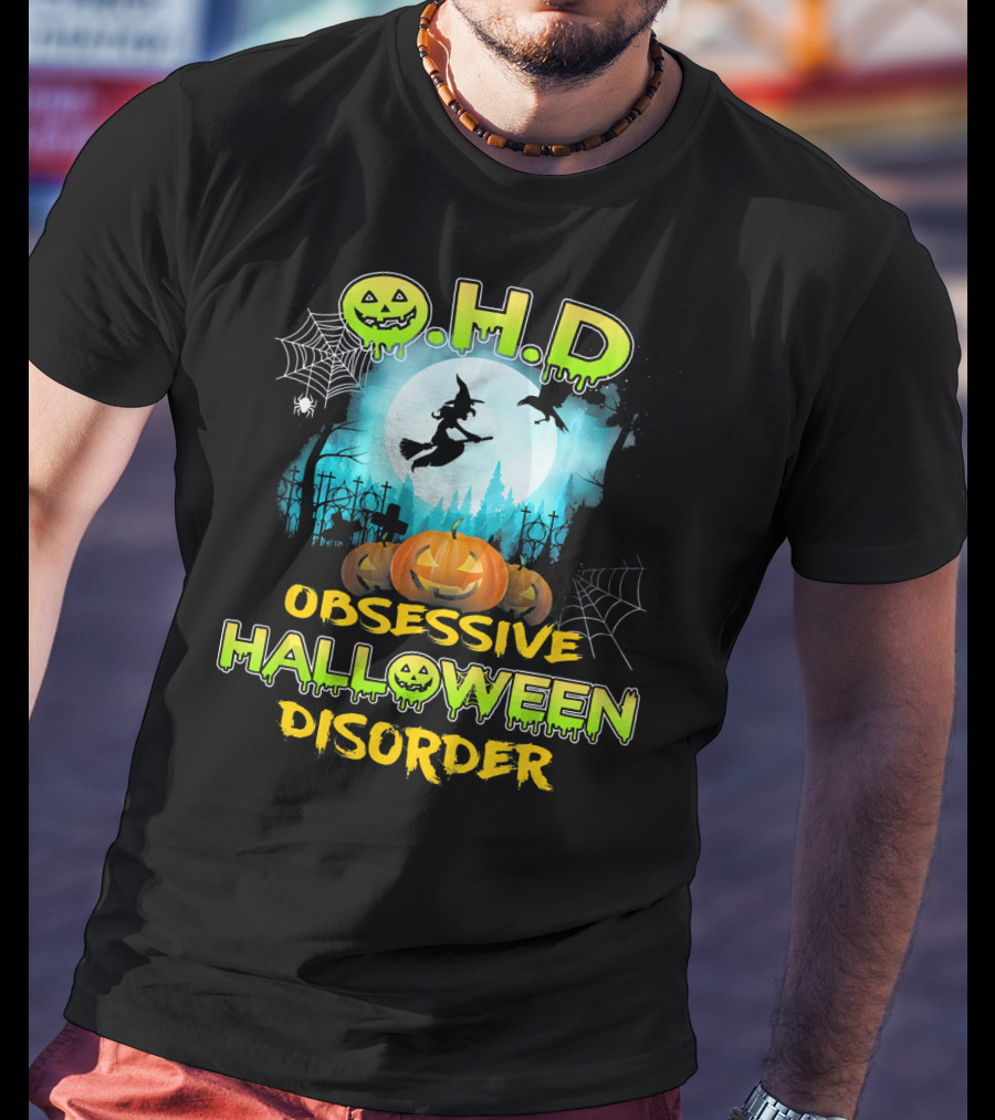 OHD Obsessive Halloween Disorder Witch Pumpkin Moon Spiders Webs T-Shirt