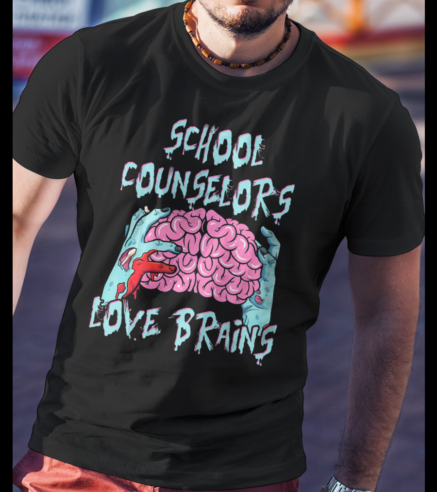 School Counselors Love Brains T-Shirt