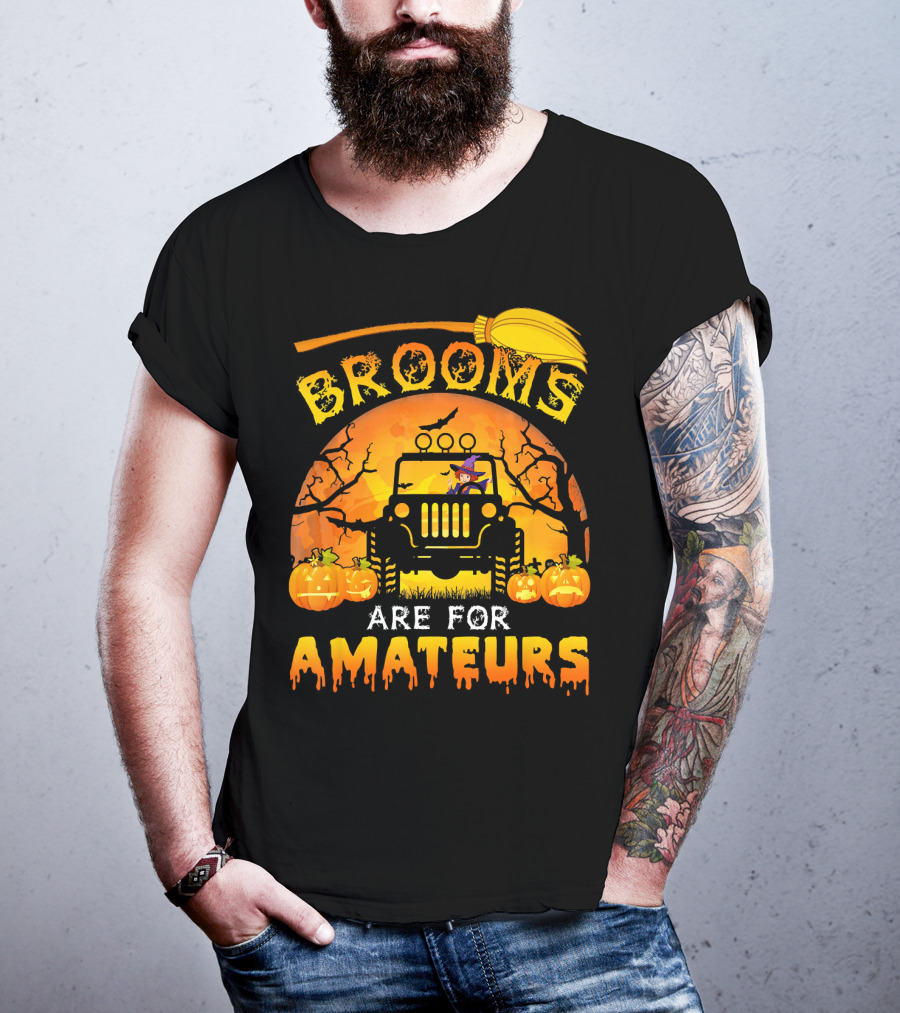 Halloween Brooms Are For Amateurs Jeep Witch Pumpkins Full Moon T-Shirt