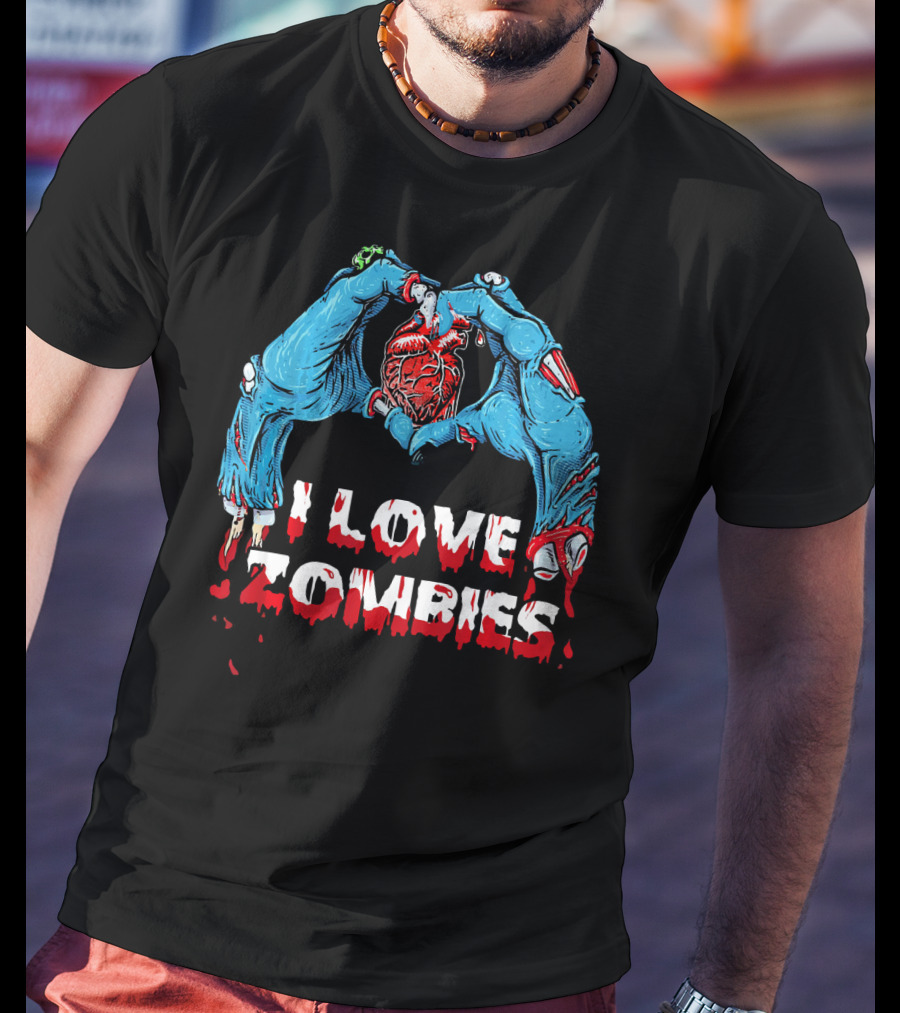 I Love Zombies Halloween Horror Funny Zo Creepy Hands And Heart T-Shirt