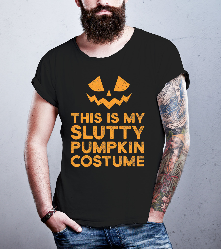 This Is My Slutty Pumpkin Costume Halloween Funny Lazy T-Shirt