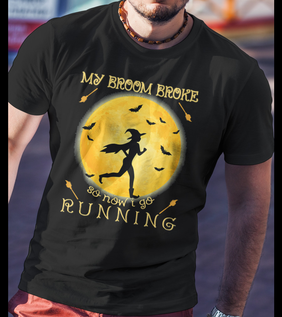 My Broom Broke So Now I Go Running Witch Silhouette Bats Moon T-Shirt