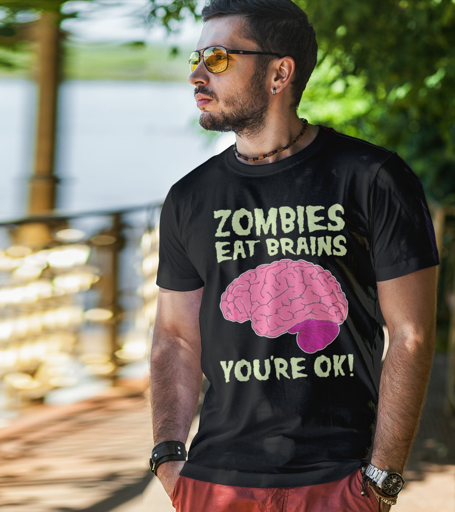 Zombies Eat Brains You're OK Funny Halloween Zombi T-Shirt