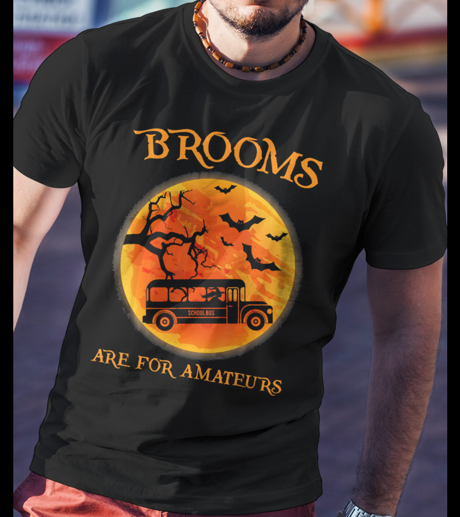 Brooms Are For Amateurs School Bus Halloween Scene T-Shirt