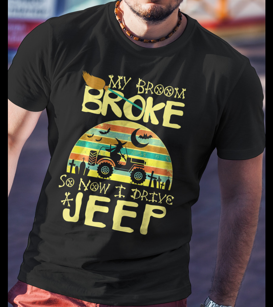 My Broom Broke So Now I Drive A Jeep Halloween Sunset Jeep Witch Vintage T-Shirt
