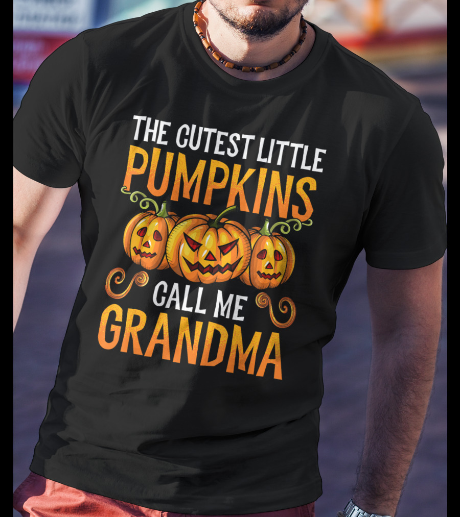 The Cutest Little Pumpkins Call Me Grandma T-Shirt