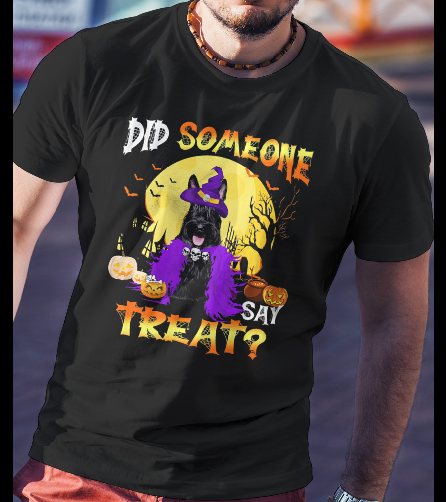 Scottish Terrier Dog Halloween Did Someone Say Treat? T-Shirt