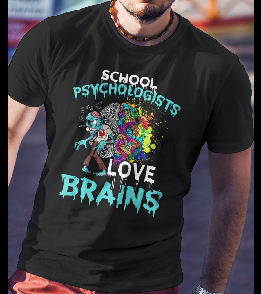 School Psychologists Love Brains Zombie Psychedelic Colors T-Shirt