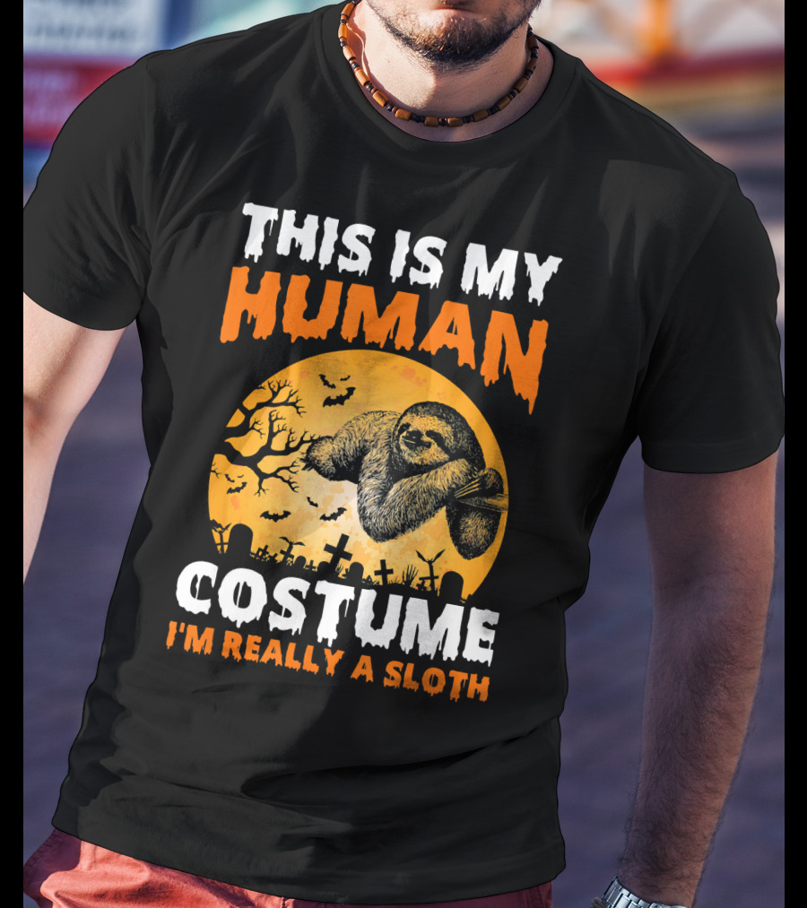 This Is My Human Costume I'm Really A Sloth Halloween Moon Cemetery T-Shirt