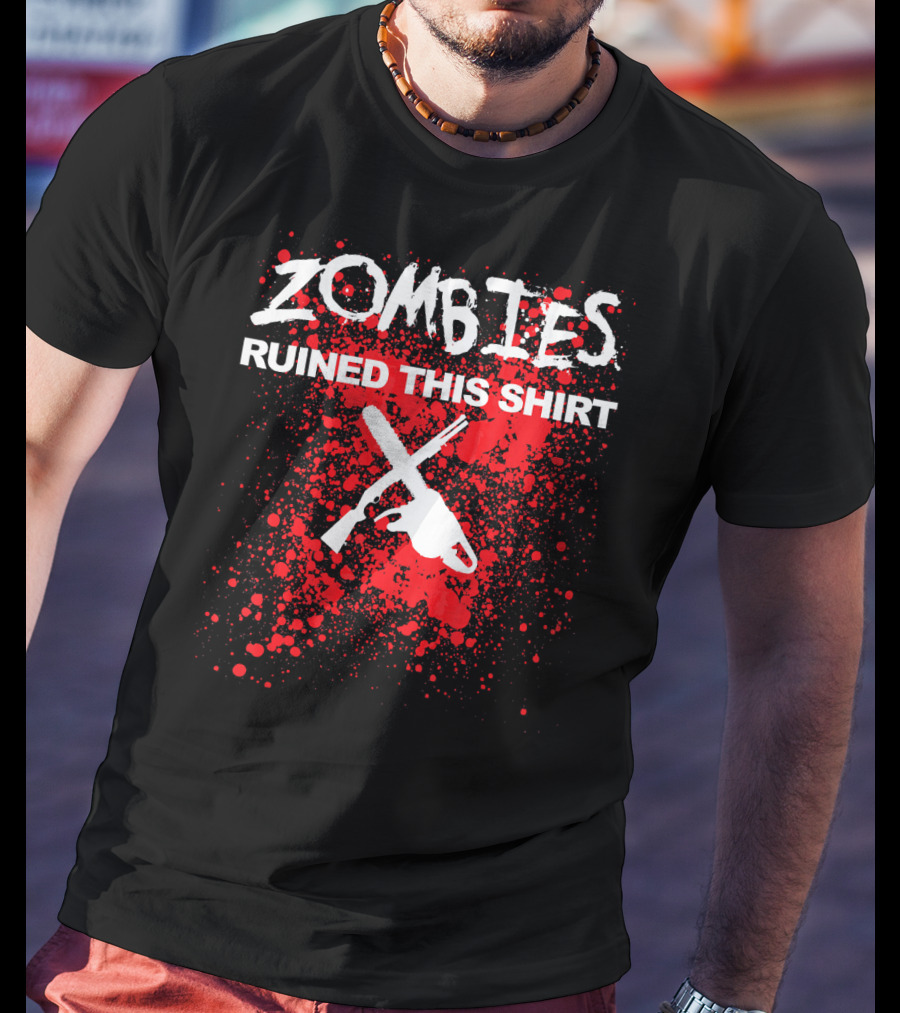 Zombies Ruined This Shirt Blood Splatter With Crossed Chainsaw And Rifle T-Shirt