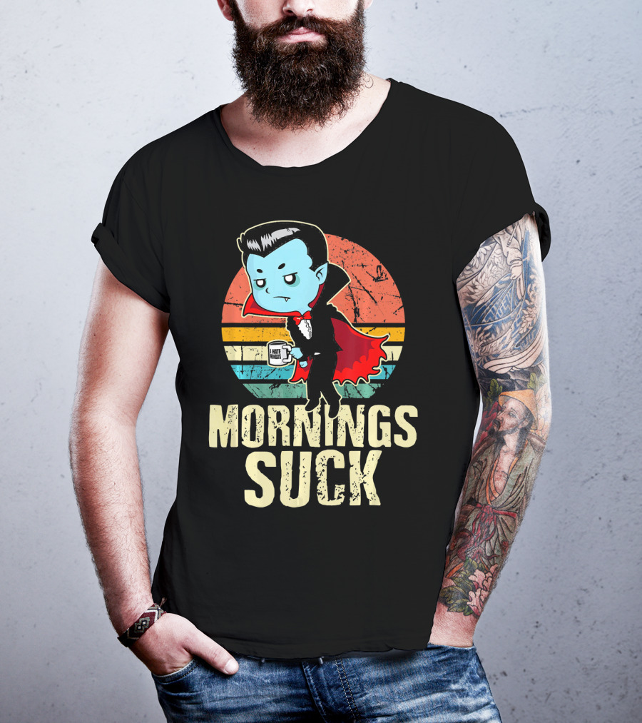 Mornings Suck Cute Funny Vampire With I Hate Mornings Coffee Cup T-Shirt