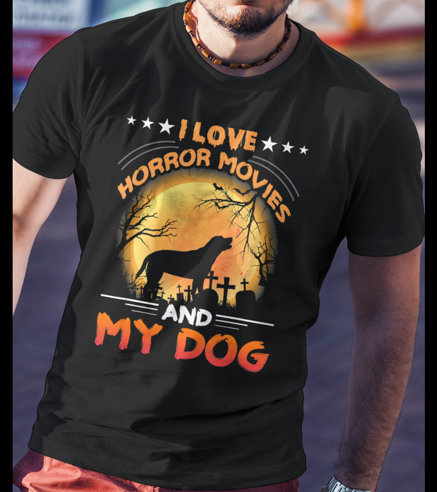 I Love Horror Movies My Dog Silhouette Graveyard Full Moon T-Shirt