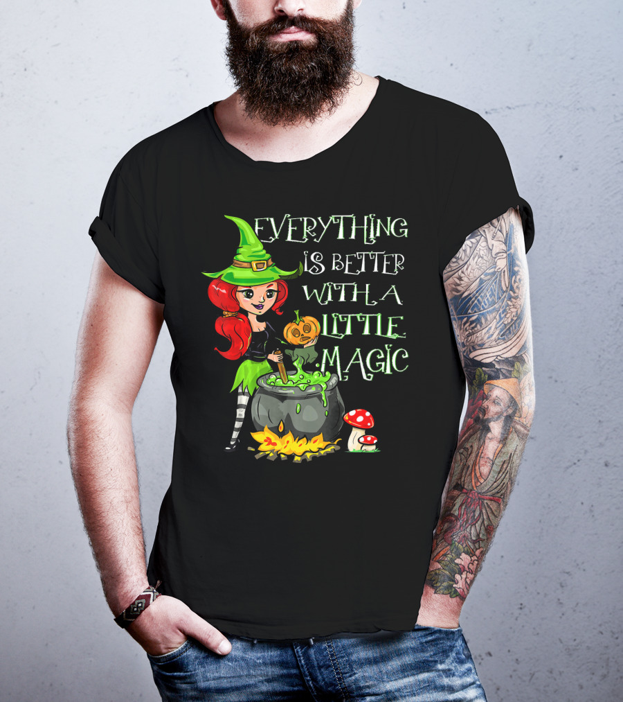 Everything Is Better With A Little Magic Cute Little Halloween Witch T-Shirt