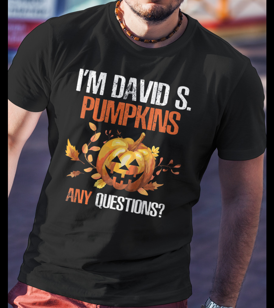 I'm David S. Pumpkins Any Questions? Halloween Jack-O'-Lantern Leaf T-Shirt