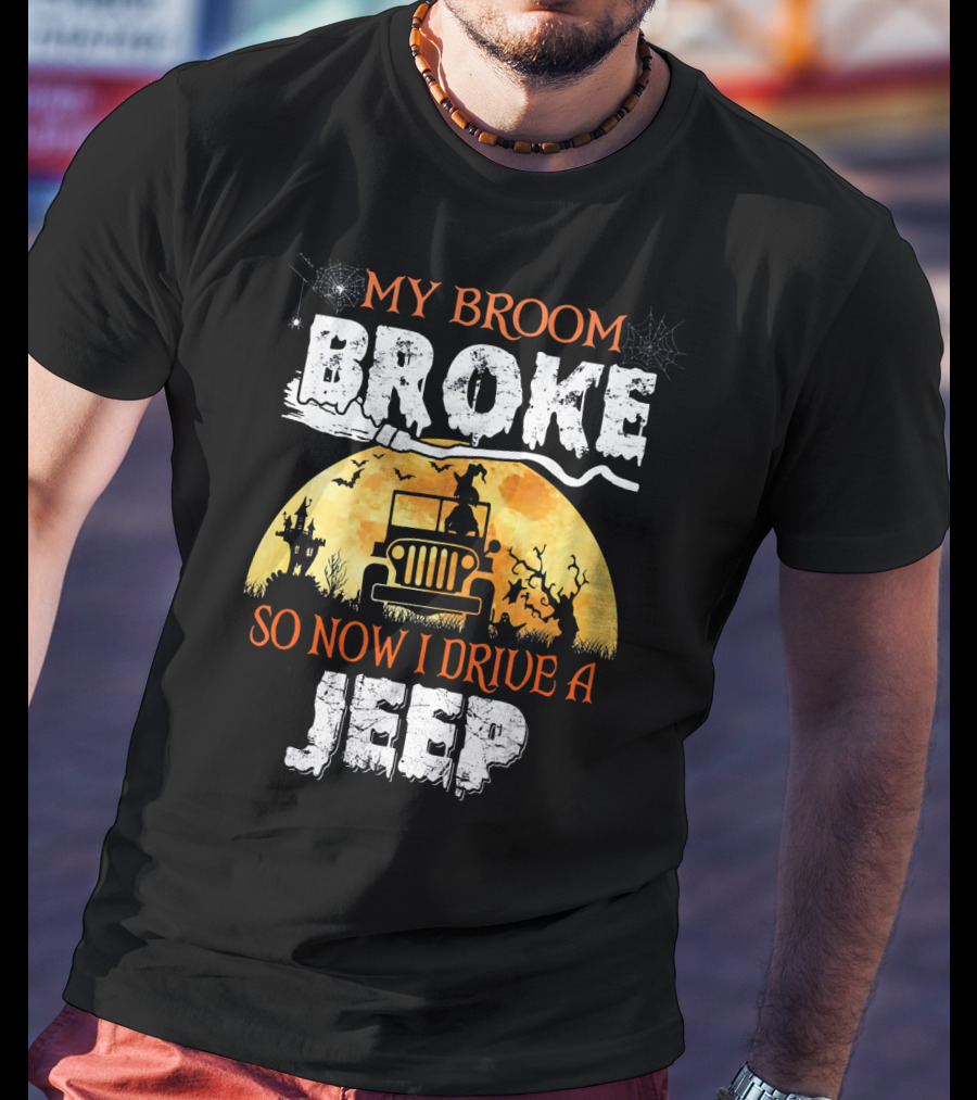 My Broom Broke So Now I Drive A Jeep Halloween Witch Silhouette Moon Background T-Shirt