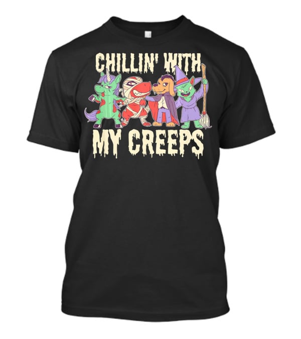 CHILLIN' WITH MY CREEPS Funny Animals Halloween T-Shirt