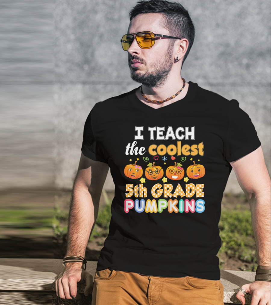 I Teach The Coolest 5th Grade Pumpkins T-Shirt