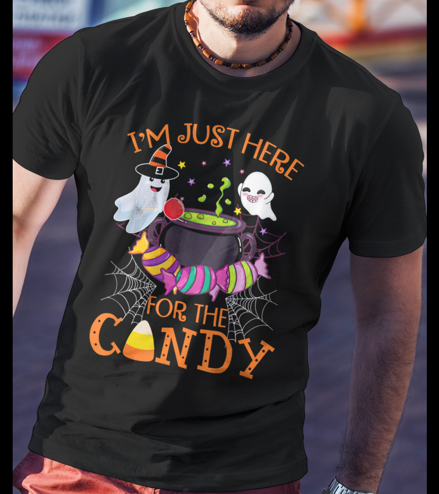 I'm Just Here For The Candy Ghost Cauldron And Candy Corn T-Shirt