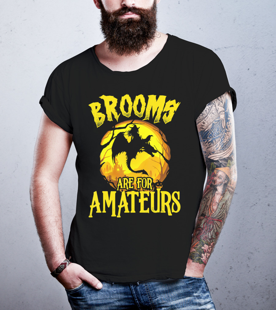 Brooms Are For Amateurs Halloween Witch Riding Dragon T-Shirt