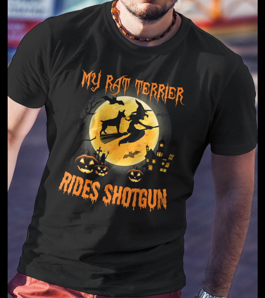 My RAT TERRIER Rides Shotgun Halloween Witch Broomstick Silhouette Moon Pumpkins T-Shirt