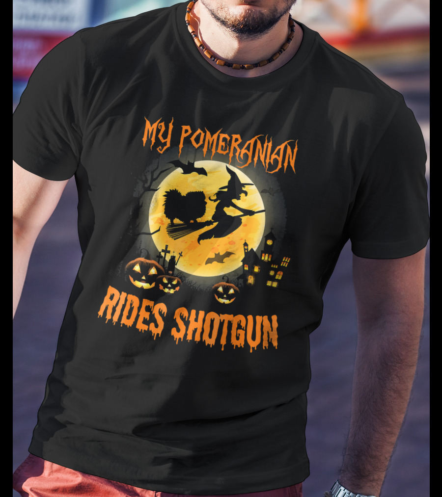 MY POMERANIAN RIDES SHOTGUN Halloween Witch Moon Pumpkins T-Shirt