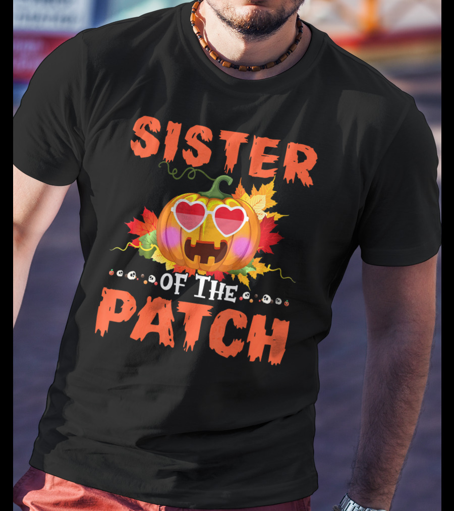 Sister Of The Patch Pumpkin Halloween Co Hearts Leaves Skulls T-Shirt