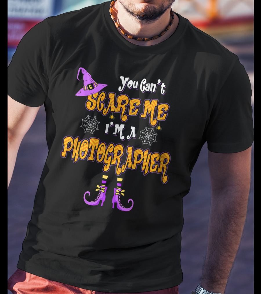 You Can’t Scare Me I’m A Photographer Halloween Witch T-Shirt