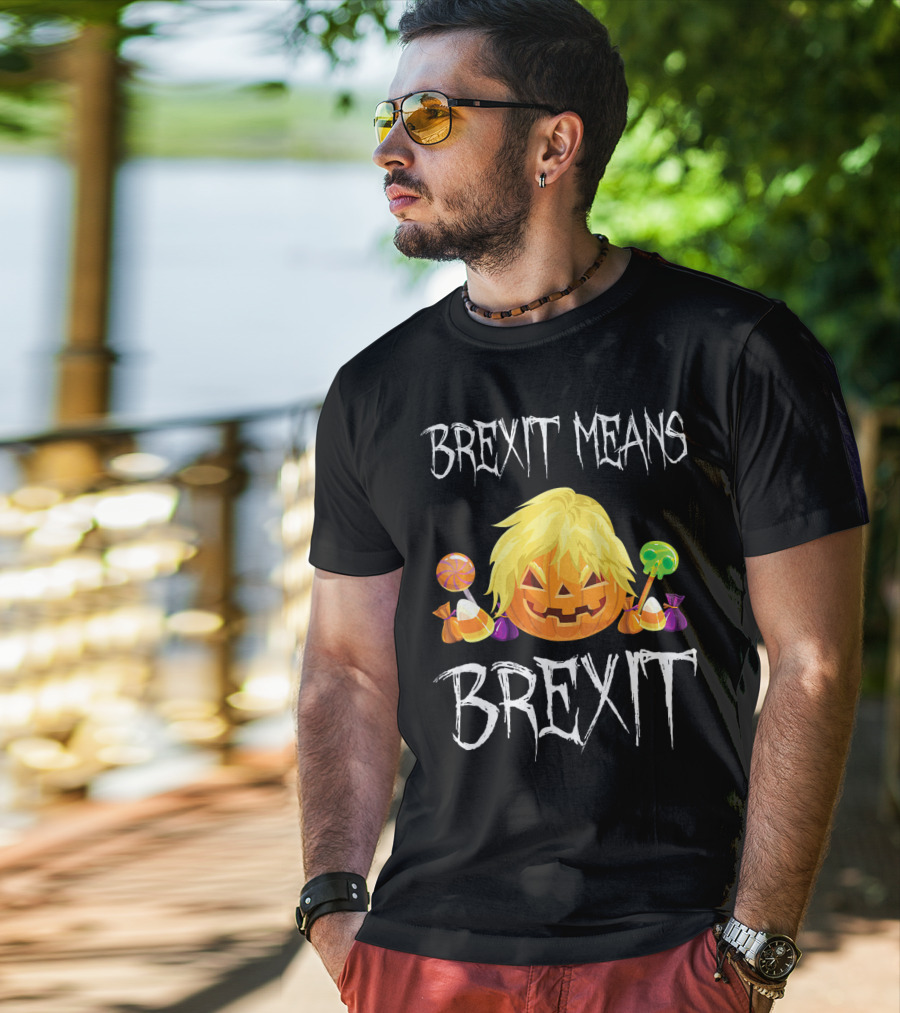 Brexit Means Brexit Halloween Pumpkin Candy T-Shirt