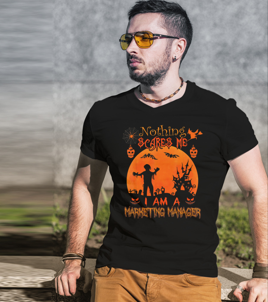 Nothing Scares Me I Am A Marketing Manager Halloween Zombies Haunted House Bats Spiderweb T-Shirt
