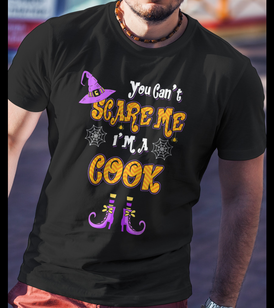 You Cant Scare Me Im Cook Halloween Witch Hat Boots Spider Webs T-Shirt