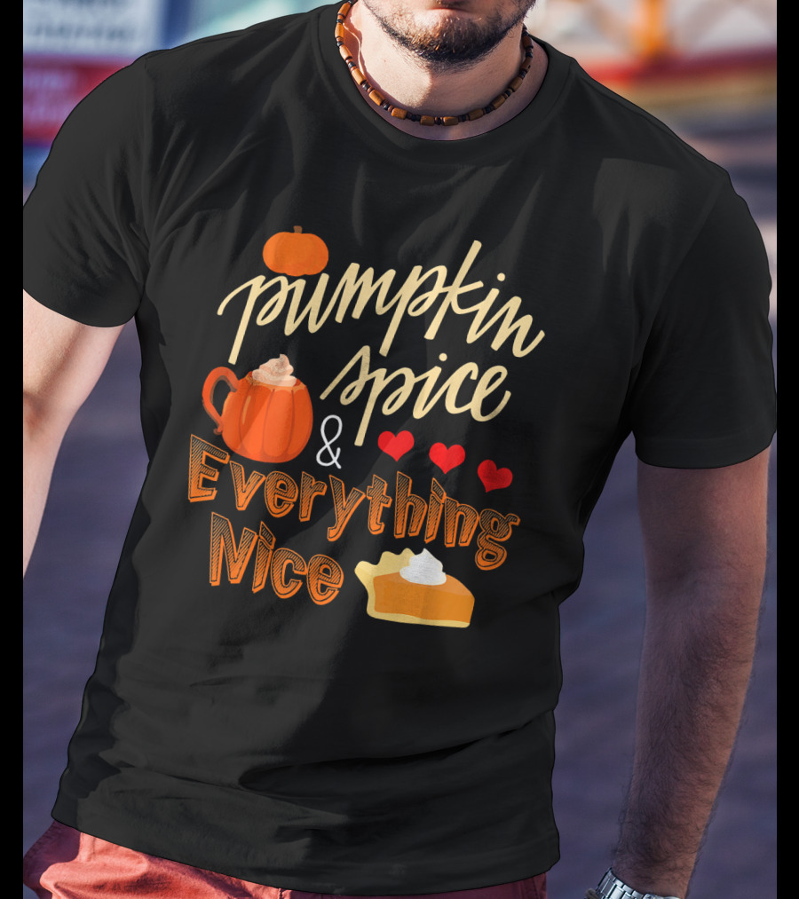 Pumpkin Spice And Everything Nice Hearts Pie Slice T-Shirt