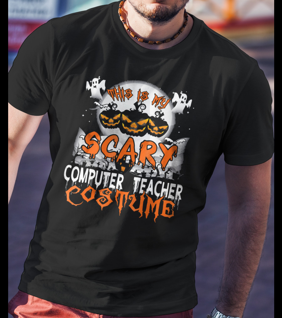 This Is My Scary Computer Teacher Costume With Ghosts And Jack-o'-Lanterns T-Shirt