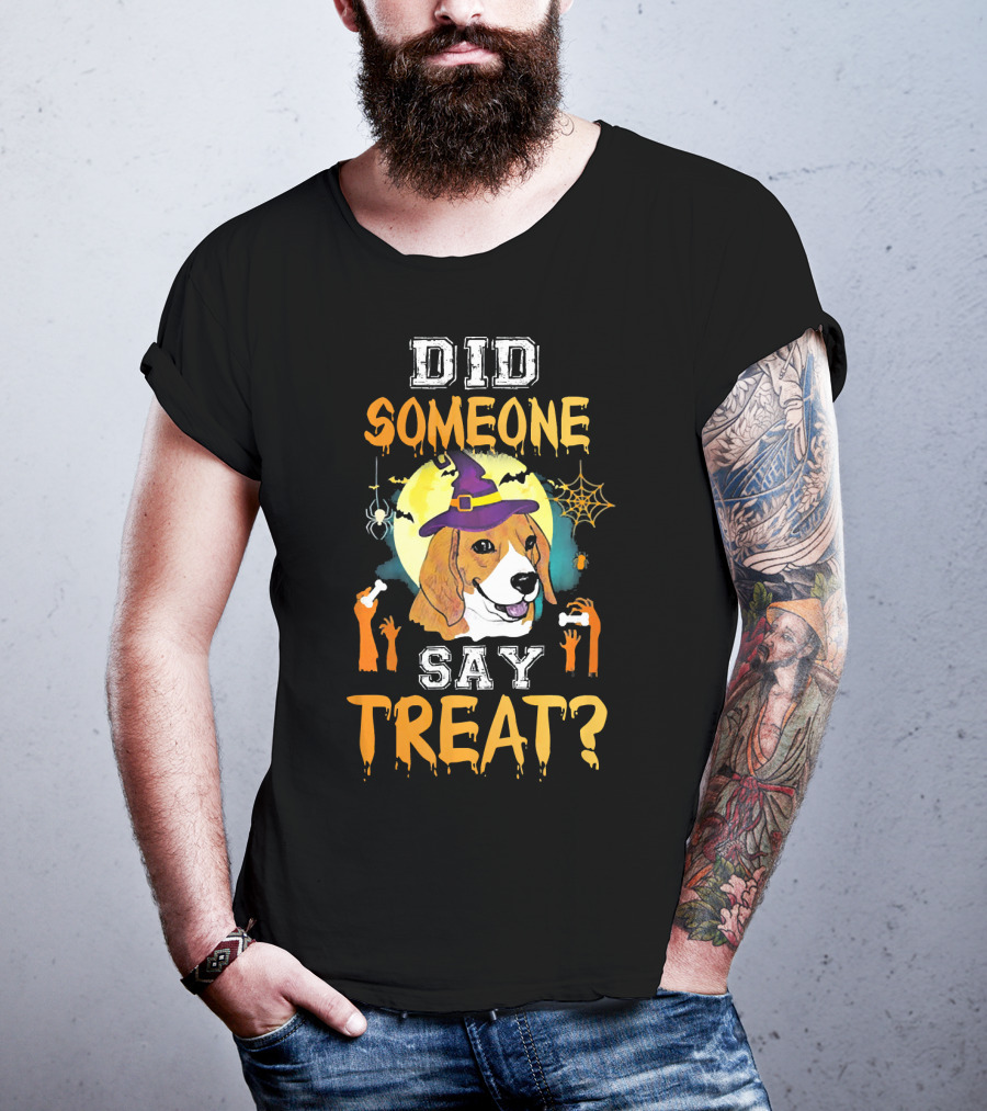 Did Someone Say Treat Beagle Halloween Witch Hat Spooky Hands Moon Bats T-Shirt