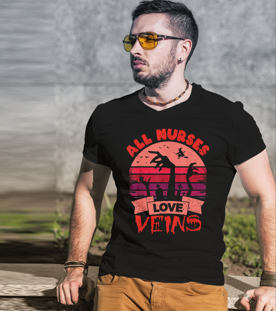 All Nurses Love Veins Halloween Nurse Humor T-Shirt