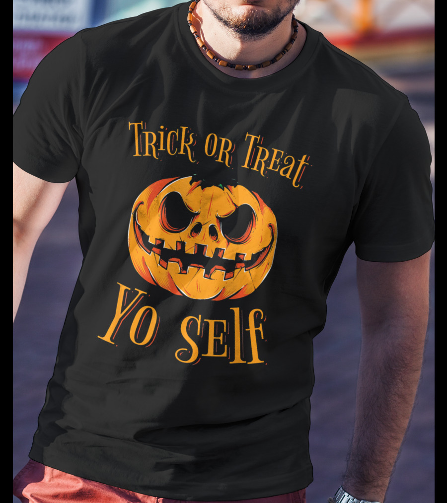 Trick Or Treat Yo Self Pumpkin Jack-O'-Lantern T-Shirt