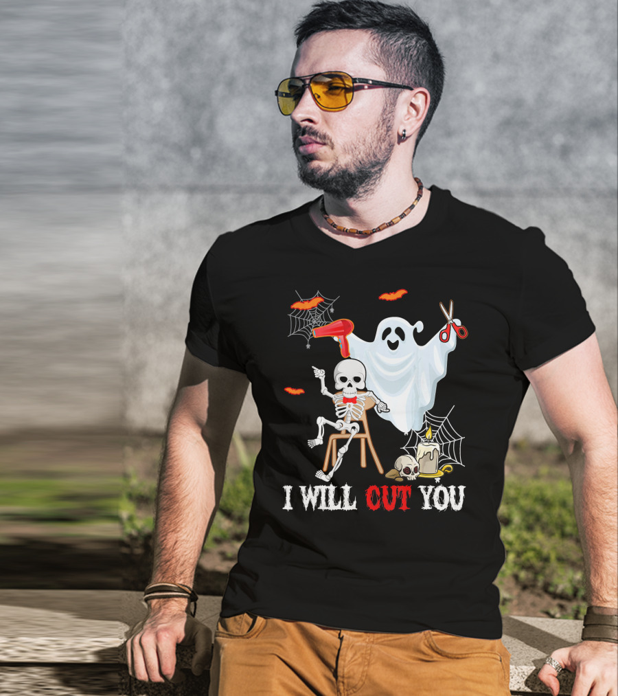 I Will Cut You Funny Boo Hairdresser Ghost Skeleton T-Shirt