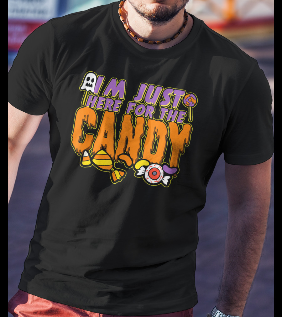 I'm Just Here For The Candy Halloween Costume Dress Kids Adults T-Shirt